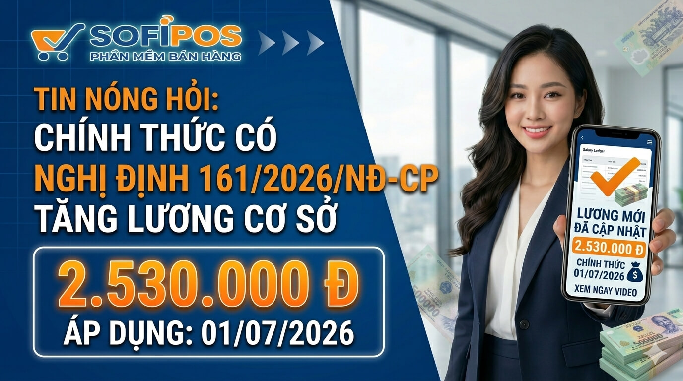 Nghị định 161/2026/NĐ-CP tăng lương cơ sở lên 2.530.000 đồng từ 01/7/2026