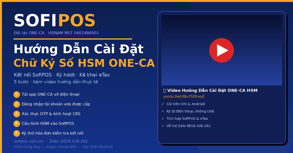 Hướng dẫn cài đặt chữ ký số HSM ONE-CA hộ kinh doanh 5 bước SofiPOS