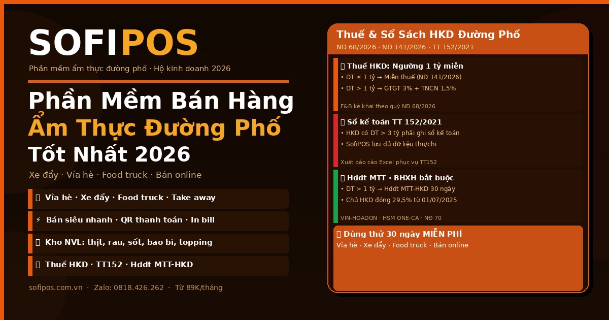 Phần mềm bán hàng ẩm thực đường phố SofiPOS thuế HKD sổ kế toán TT152 2026
